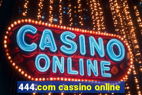 444.com cassino online